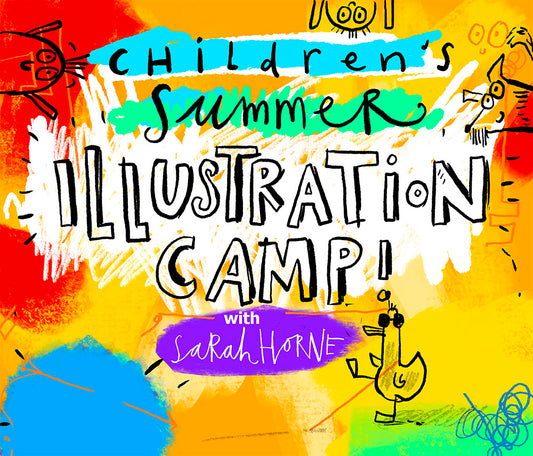 ILLO CAMP! Children's Summer Illustration Camp (BLOCK BOOKING)